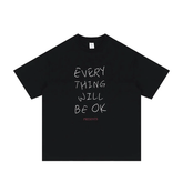 'Everything Will Be OK' Graphic T-Shirt Newgew