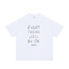 'Everything Will Be OK' Graphic T-Shirt Newgew